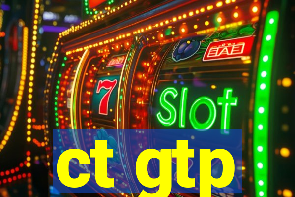 ct gtp